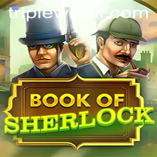 Exploring the Intriguing World of Book of Sherlock: A Triple Win Experience