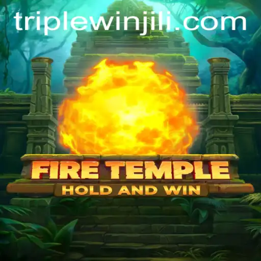 Exploring FireTemple: A Triplewin Adventure