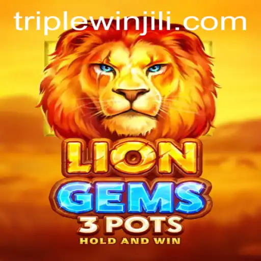 Explore the Exciting World of LionGems3pots: Your Gateway to Triple Win